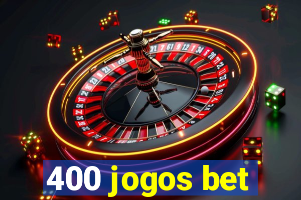 400 jogos bet